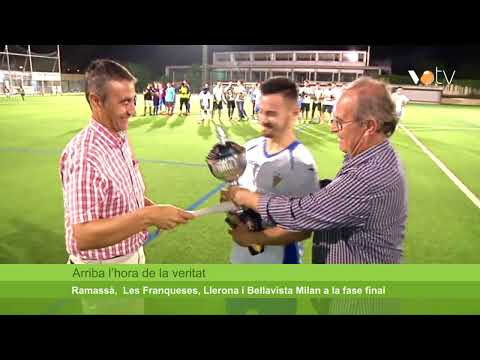 VOTV - Ramassà,  Les Franqueses, Llerona i Bellavista Milan a la fase final