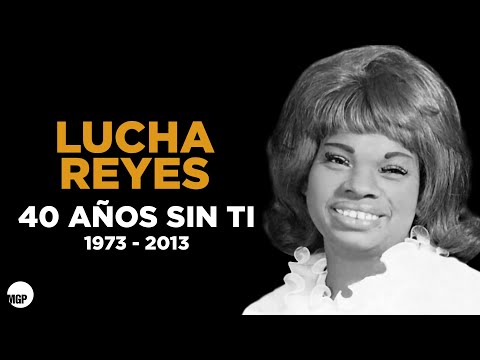 Que Cosa Tu Me Has Hecho Lucha Reyes - Full Pasillos Y Vals
