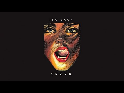 02. Iza Lach - Krzyk