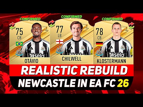 🏆NEWCASTLE REALISTIC REBUILD IN EA FC 26 CAREER MODE! ft. OTAVIO, CHILWELL, KLOSTERMANN...etc