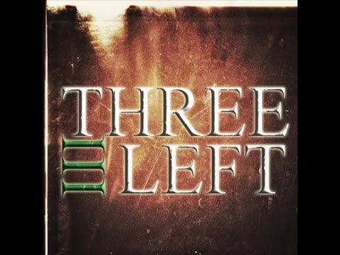 Three left-Let Me Go- Studio Version