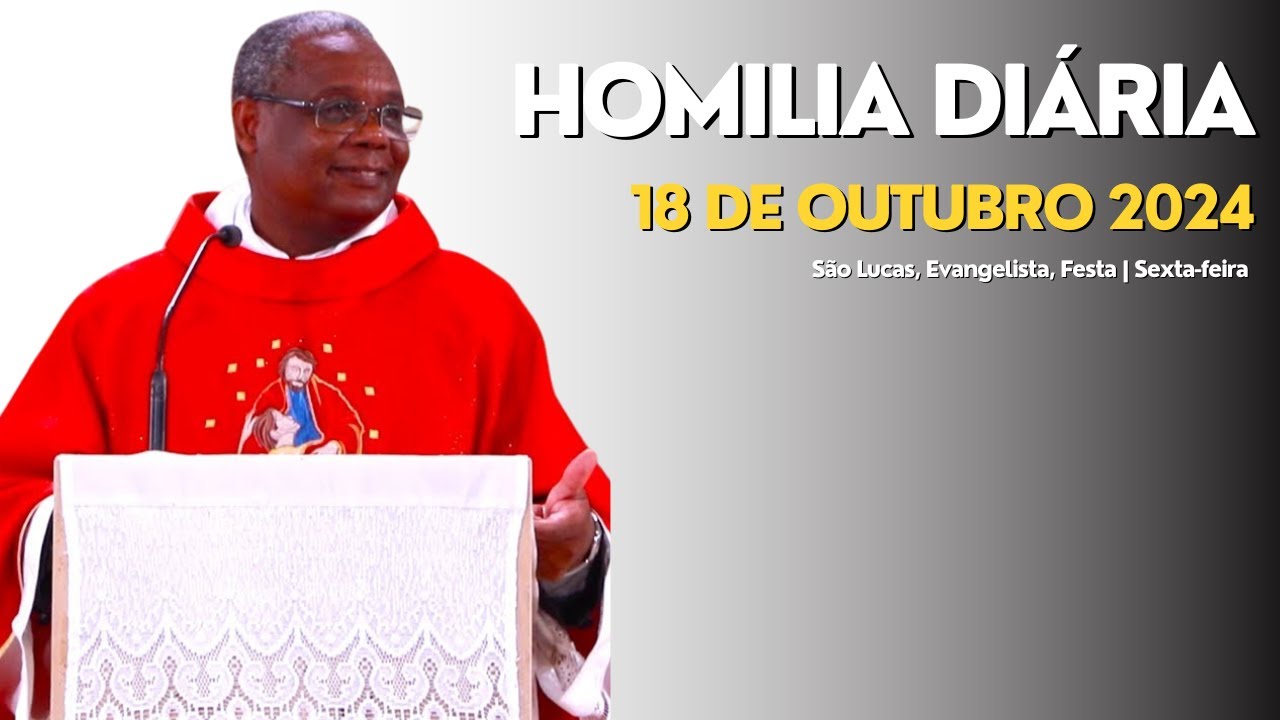 HOMILIA DIÁRIA - São Lucas, Evangelista, Festa | Sexta-feira