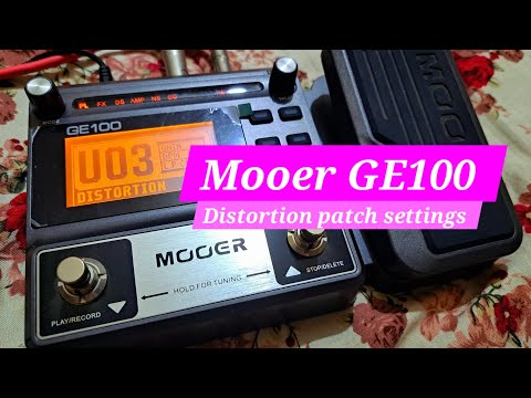 Mooer GE100 Distortion patch settings
