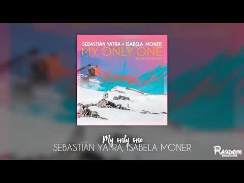 Sebastián Yatra, Isabela Moner - My only one (audio)