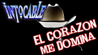 El Corazón Me Domina (The Bootleg Series Live) Intocable