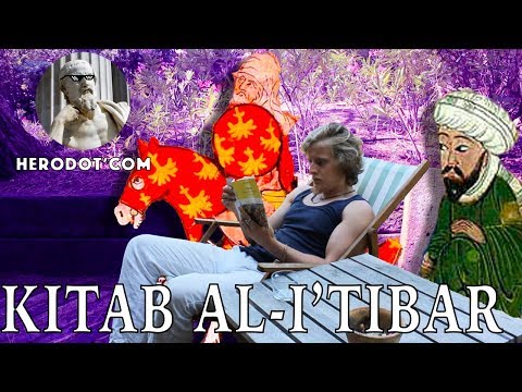 Herodothèque - Le Kitab al-I'tibar, l'extraordinaire vie d'Usâma ibn Munqidh