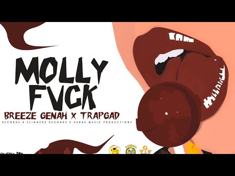 Breeze Genah, Trap Gad - Molly Fvck (Official Audio)
