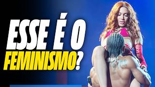 ANITTA - FEMINISMO E A OBJETIFICAÇÃO DA MULHER