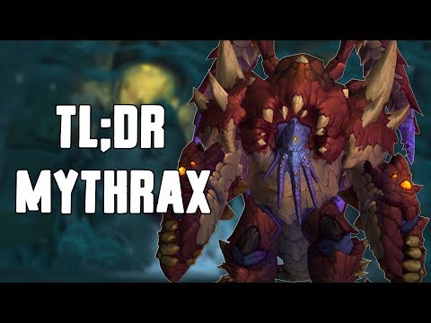 TL;DR - Mythrax (Normal/Heroic)