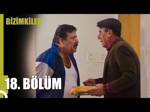 Bizimkiler 18. Bölüm (Uzun Versiyon)