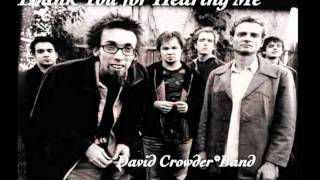 Thank You for Hearing Me - David Crowder* Band