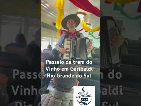 Passeio de trem do Vinho em Garibaldi Rio Grande do Sul#valedosvinhedos #shortvideo