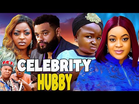 MY CELEBRITY HUBBY - FULL MOVIE- Flash Boy, Prisma James 2025 Latest Nigerian Nollywood New Movies
