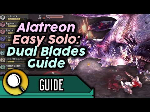 How to Dual Blades Alatreon (Easy Solo) In Under 10 Minutes - Tips, Tricks, Openings, Builds | MHWIB
