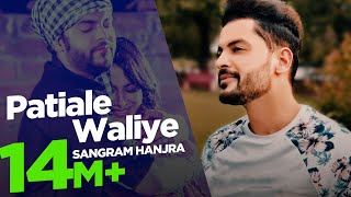Latest Punjabi Song  Patiale Waliye  Sangram  Full