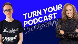 Transforming Your Podcast Into Real Influence with Shayna Davis | Podcasting Amplified
