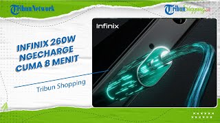Teknologi Fast Charging 260W Terbaru Infinix, Bisa Ngecharge Penuh Cuma 8 Menit Saja