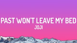 Download lagu Joji - Past Won't Leave My Bed mp3 Download lagu Joji - Past Won't Leave My Bed mp3