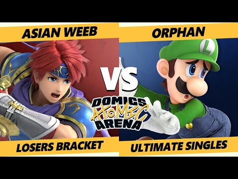 Domics Atomic Arena SSBU - Asian Weeb (Roy) Vs. SnR | Orphan (Luigi) Ultimate Losers Bracket
