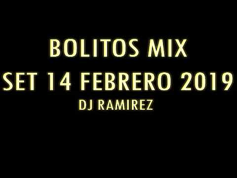 Bolitos Mix (Set 14 Febrero 2019) DjRamirez