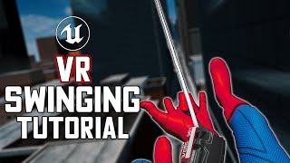 Spider Man VR Swinging Unreal Engine tutorial (Grappling hook in VR)