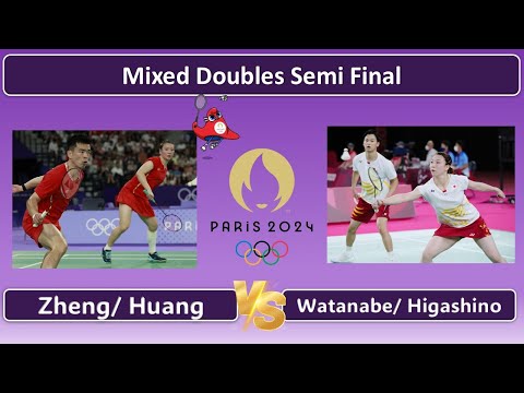 Mixed Doubles | Semi Final | Zheng/ Huang vs Wantanabe/ Higashino