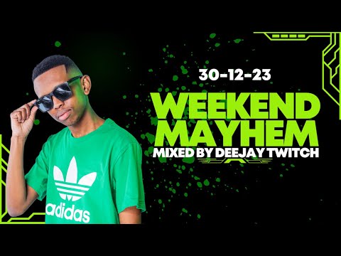 #TheWeekendMayhem - Deejay Twitch (30-12-23) | 3 Step | Afrotech | Black Coffee | Shimza | Oscar Mbo