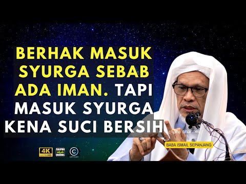 BABA ISMAIL SEPANJANG - AZAB BAGI ORANG MUKMIN ITU IALAH MENYUCI