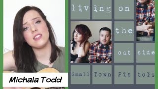 Living on the Outside (Cover by Michala Todd)