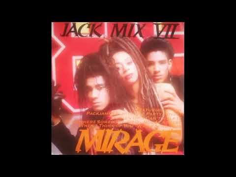 MIRAGE - JACK MIX VII - SIDE A - 1988