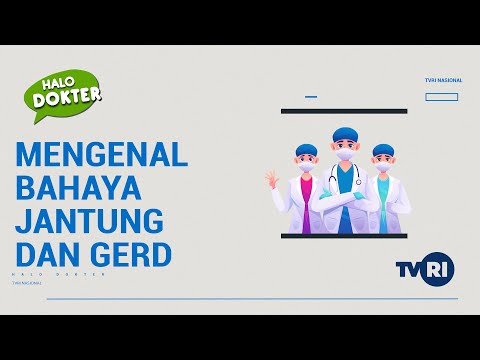 Halo Dokter ''Mengenal Bahaya Jantung dan Gerd''