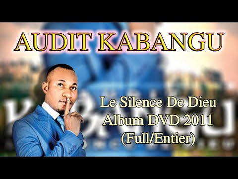 Audit Kabangu - Le Silence De Dieu | Full (DVD, 2011)