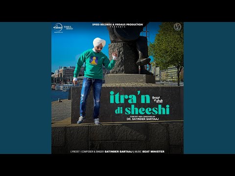 Itra'n Di Sheeshi (Full Audio) — watch video