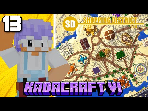 KadaCraft 6: Episode 13 - PROJECT DISCTRICT