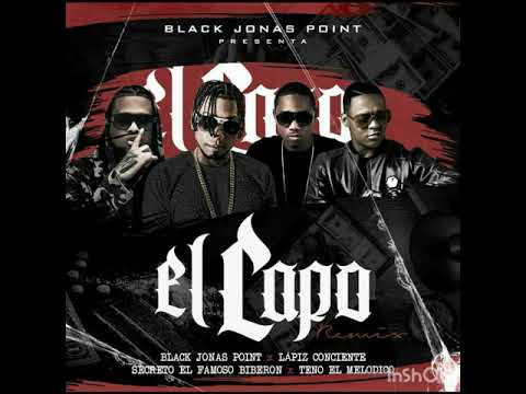 EL CAPO RIMIX  - BLACK JONAS POINT X SECRETO EL FAMOSO BIBERON X EL LAPIZ CONCIENTE X TENO MELADICO