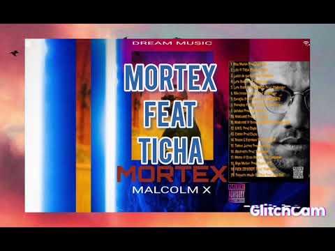 MORTEX- Pequeno Puto feat TICHA ( MALCOLM'X ) Prod by JUKADAZ