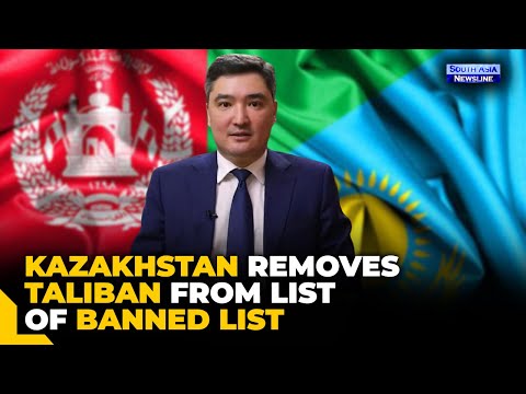 Kazakhstan excludes Taliban from list of terrorist organizations