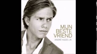 Andre Hazes Jr. - Zij Gelooft in Mij - Mijn Beste Vriend