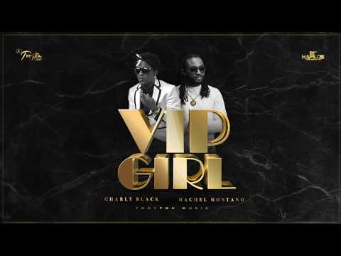 VIP Girl (Official Audio) - Charly Black & Machel Montano