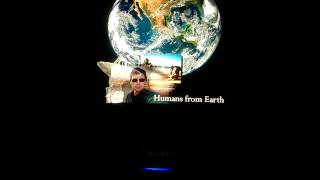 &quot;Humans From Earth&quot; - open screen wide for best viewing