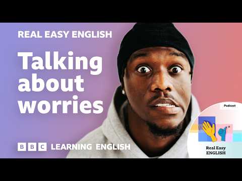 聊聊煩惱 😕🤦😬 超簡單英文輕鬆學！ (Talking about worries 😕🤦😬 Real Easy English)