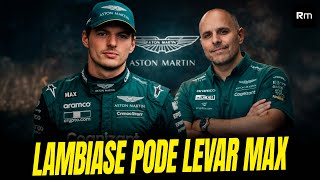 IDA DE LAMBIASE PARA A ASTON MARTIN PODE SER O ESTOPIM PARA MAX VERSTAPPEN TAMBÉM SAIR #f1 #formula1