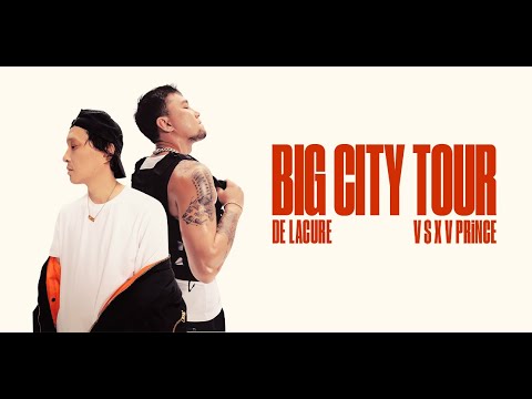 V $ X V PRiNCE x De Lacure - Big City Tour (2023)