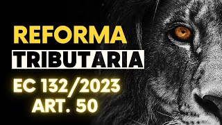 Comentários à EC 132 - art.  50