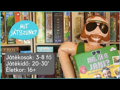Na, ki a Jani? Játékbemutató - Mit Játsszunk?