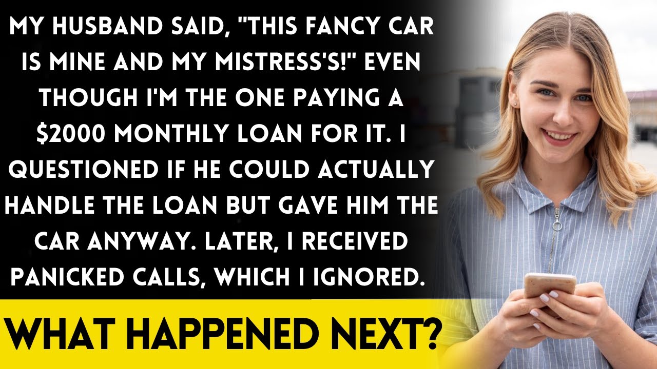 My husband claimed the luxury car is for him and his mistress—can he cover the $2000/month loan?