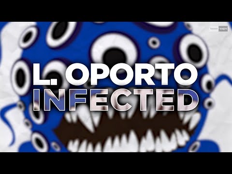 L. Oporto - Infected (Official Audio) | #Electronic
