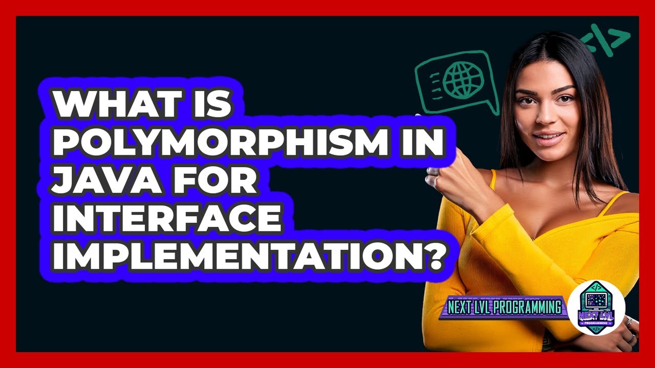 What Is Polymorphism In Java For Interface Implementation? - Next LVL Programming