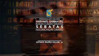 Download lagu [PK] Hati-Hati Ghibah Itu Bukan Cuman Sebatas Ngomongin Orang - Ustadz Badru Salam, Lc mp3