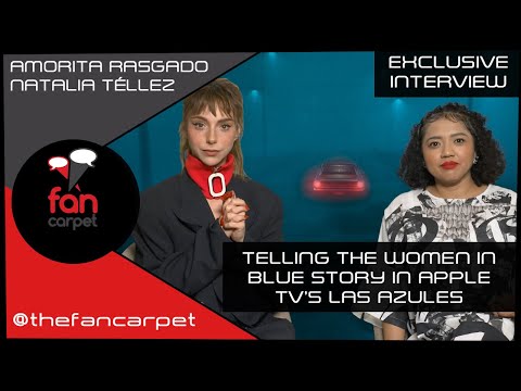 EXCLUSIVE Interview: Natalia Téllez + Amorita Rasgado | Las Azules “Women In Blue”